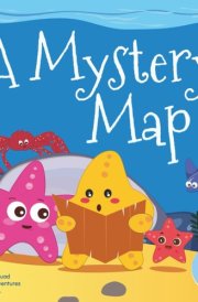 Starfish Super Squad Book1 - a Mystery Map Dive Into Ocean Adventures Full of Fun, Friendship, and Discovery cover image
