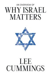 An Overview of Why Israel Matters cover image