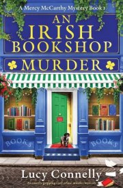 An Irish Bookshop Murder An Utterly Gripping Cozy Crime Murder Mystery cover image