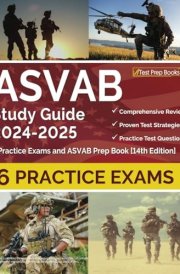ASVAB Study Guide 2024-2025 6 Practice Exams and ASVAB Prep Book [14th Edition] cover image