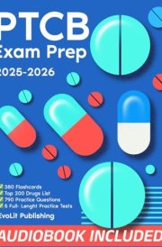 PTCB Exam Prep: The Most Comprehensive Study Guide with 790 Questions, 5 Practice Tests, Tips & Tricks, and Proven Strategies for the Pharmacy Technician Certification cover image