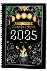 Planner for a Magical 2025: Full Color cover image