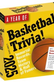 A Year of Basketball Trivia Page-A-Day® Calendar 2025: Immortal Records, Team History & Hall of Famers cover image