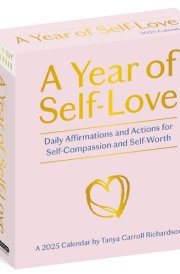 Year of Self-Love Page-A-Day® Calendar 2025: Daily Affirmations and Actions for Self-Compassion and Self-Worth cover image