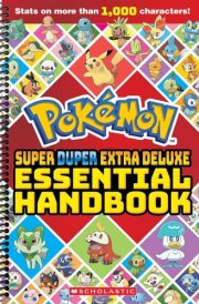 Super Duper Extra Deluxe Essential Handbook (Pokémon) Spiral-bound by Scholastic cover image