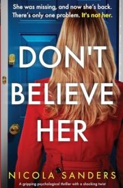 Don't Believe Her A Gripping Psychological Thriller with a Shocking Twist cover image