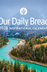 Our Daily Bread 2025 Inspirational Wall Calendar cover image