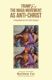 Trump & the MAGA Movement as Anti-Christ A Handbook for the 2024 Election cover image