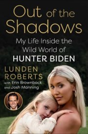 Out of the Shadows My Life Inside the Wild World of Hunter Biden cover image