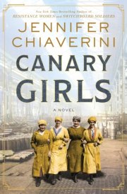 Canary Girls A Novel cover image