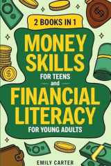 Money Skills for Teens and Financial Literacy for Young Adults 2 Books in 1 - Learn Successful Money Management and Personal Finance Skills to Go From Zero to Financial Security Already in Your 20s cover image