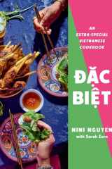 Dac Biet An Extra-Special Vietnamese Cookbook cover image