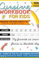Cursive Workbook for Kids Ages 8-12: A Fun and Creative Workbook for Kids Ages 8-12, Handwriting Practice Book for Children - 3 in 1 Letters, Words & ... Cursive with Joy, Imagination, and Skill cover image