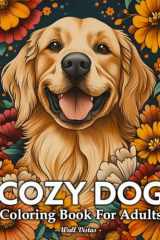 Cozy Dog Coloring Book: Beautiful Illustrations of 50 Dog Breeds to Color and Relaxing For adult cover image