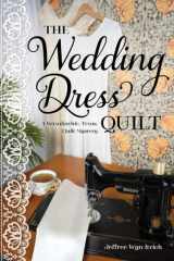 The Wedding Dress Quilt A Waxahachie, Texas, Quilt Mystery cover image