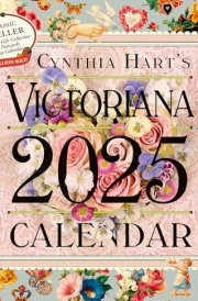 Cynthia Hart's Victoriana Wall Calendar 2025 cover image