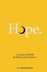 Hope - A Guide to PMDD for Partners & Caregivers cover image