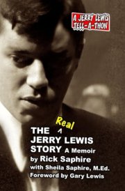 The REAL Jerry Lewis Story A Memoir by Rick Saphire cover image