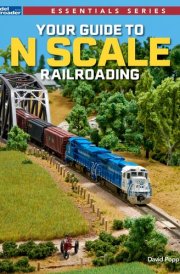 Your Guide to N Scale Railroading cover image