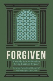 Forgiven A Guide to Confession & the Examen Prayer cover image