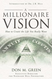 A Millionaire Vision: How to Create the Life You Really Want cover image
