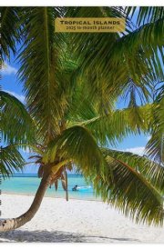 Tropical Islands | 2025 6 x 7.75 Inch Spiral-Bound Wire-O Weekly Engagement Planner Calendar | New Full-Color Image Every Week | BrownTrout | Scenic Travel Photography cover image