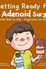 Getting Ready for My Adenoid Surgery Adenoids Book for Kids - Preparation and Recovery cover image