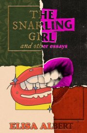The Snarling Girl and Other Essays cover image