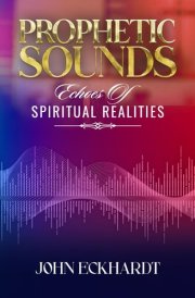 Prophetic Sounds: Echoes of Spiritual Realities cover image