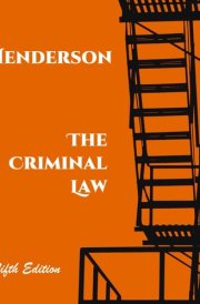 The Criminal Law (Henderson's Criminal Law and Procedure) cover image