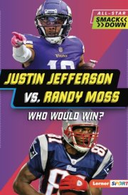 Justin Jefferson vs. Randy Moss Who Would Win? cover image