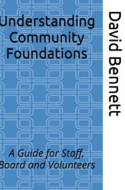 Understanding Community Foundations A Guide for Staff, Board and Volunteers cover image