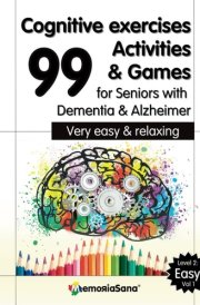 Cognitive Exercises, Activities & Games for Seniors with Dementia & Alzheimer: Memory Activity Book Large Print. Very Easy & Relaxing cover image