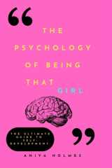 The Psychology Of Being That Girl: The Ultimate Guide to Self-Development cover image