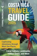 Costa Rica Travel Guide: Captivating Adventures Through Must-See Places, Local Culture, Landmarks, Hidden Gems, and More cover image