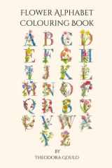 Flower Alphabet Colouring Book: Relaxing, fun and educational for any age. cover image