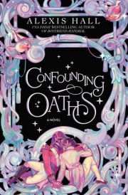 Confounding Oaths A Novel cover image