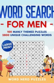 Word Search for Men: 100 Manly Themed Puzzles 2800 Unique Challenging Words Large Print cover image