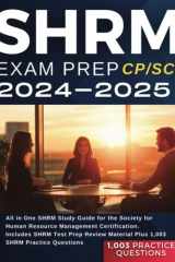 SHRM CP/SCP Exam Prep 2024-2025: All in One SHRM Study Guide for the Society for Human Resource Management Certification. Includes SHRM Test Prep Review Material Plus 1,003 SHRM Practice Questions cover image