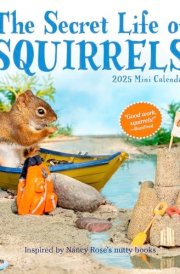 The Secret Life of Squirrels Mini Wall Calendar 2025 cover image