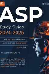 ASP Study Guide 2024-2025: LATEST All in one ASP Exam Prep 2024 for the Associate Safety Professional Certification. ASP Test Prep Review Manual with 819 ASP Practice Tests Questions cover image