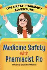 The Great Pharmacy Adventure Medicine Safety with Pharmacist Flo cover image