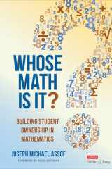 Whose Math Is It? Building Student Ownership, Agency, and Self-Efficacy in Mathematics cover image