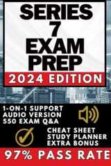 SERIES 7 EXAM PREP: Simplified, Concise Study Guide for Busy People to Prepare the Smart Way | 550+ EXAM Q&A, AUDIO, 1-ON-1 SUPPORT, CASE STUDIES, CAREER ROADMAP, 30-DAY STUDY PLANNER & CALCULATIONS cover image
