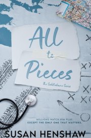 All To Pieces A Small Town, Second Chance, Sports Romance cover image