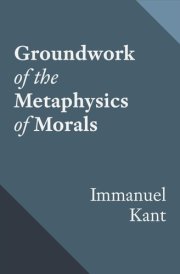 Groundwork of the Metaphysics of Morals cover image