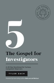 The Gospel for Investigators: A 40-Day Devotional for Curious, Competent Observers: (Enneagram Type 5) (Enneagram Series) cover image