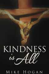 Kindness Is All cover image