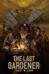 The Last Gardener cover image