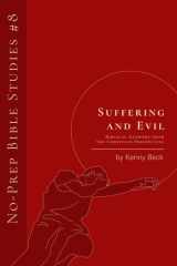 Suffering and Evil: Biblical Answers from the Christian Perspective (No-Prep Bible Studies) cover image